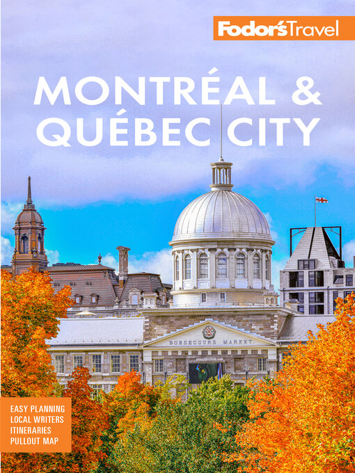 Title details for Fodor's Montreal and Quebec City by Fodor's Travel Guides - Wait list